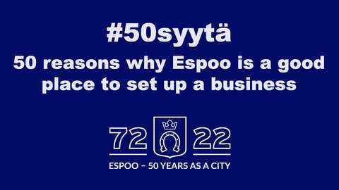 50 reasons why Espoo is a good place to set up a business and the logo of the city’s 50th anniversary